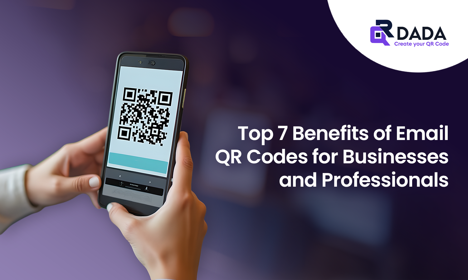 7 Benefits of Email QR Codes for Professionals & Businesses
