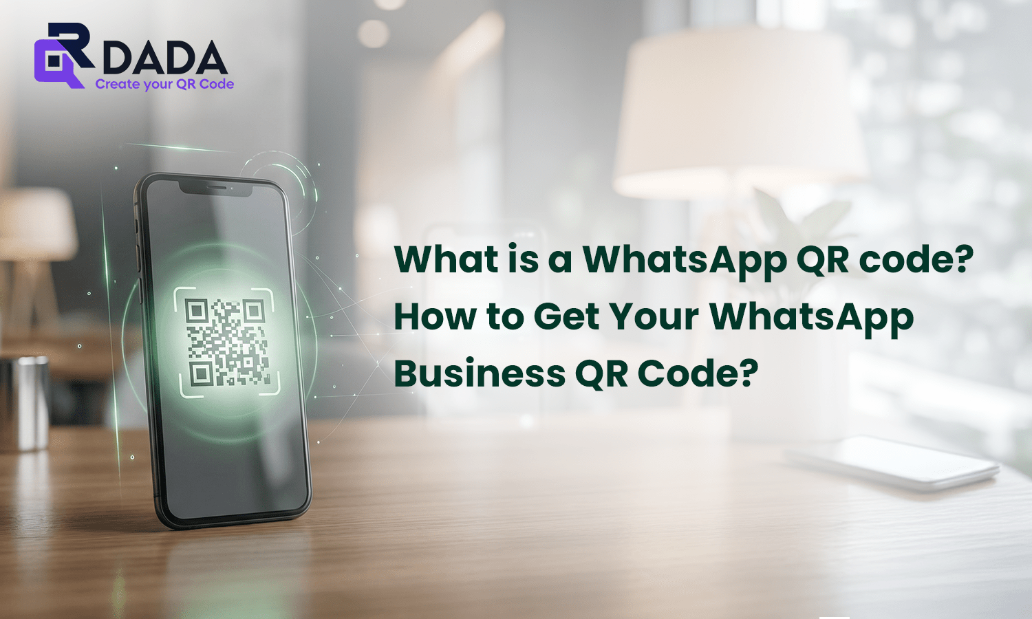 What is a WhatsApp QR code? How to Get Your WhatsApp Business QR Code?